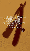 Mutilation sacrificielle et l'oreille coupée de Vincent Van Gogh (La)